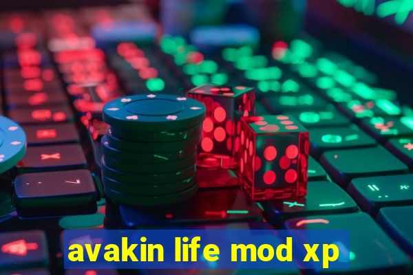 avakin life mod xp